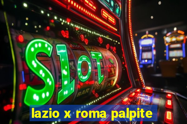 lazio x roma palpite